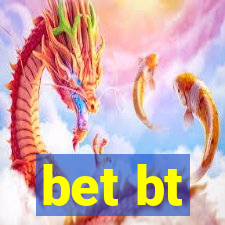 bet bt